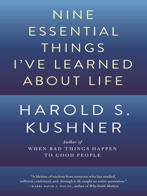Title details for Nine Essential Things I've Learned About Life by Harold S. Kushner - Available